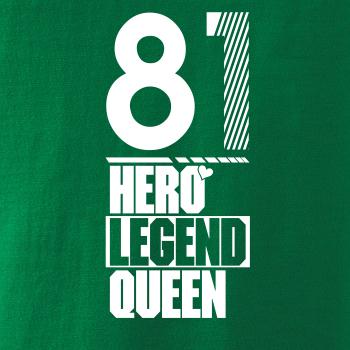 Hero, Legend, King x Queen 1981