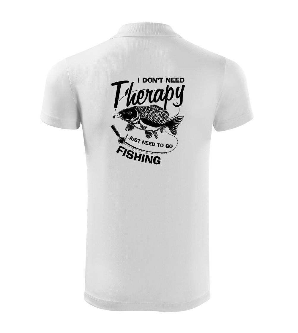 I dont need therapy - fishing I dont need therapy - fishing
