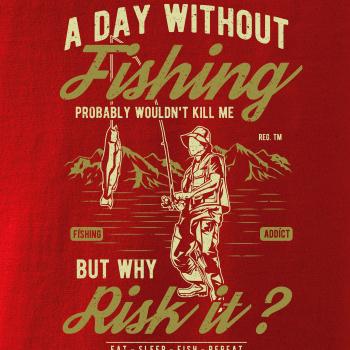 A Day Without Fishing A Day Without Fishing