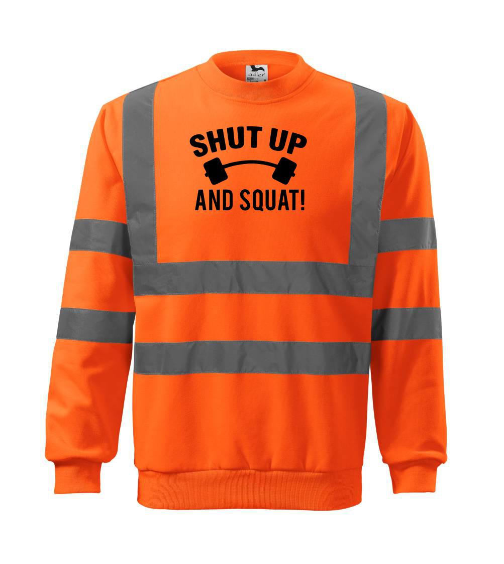 Shut up and squat Shut up and squat