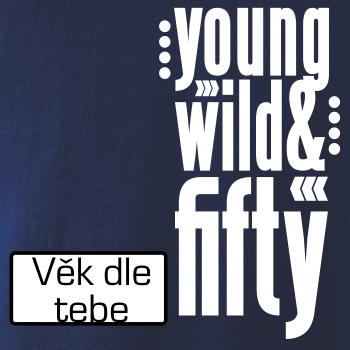 Young Wild & (Tvoj vek)