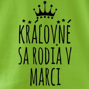 Kráľovné sa rodia v marci