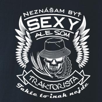 Neznášam byť sexy - Traktorista