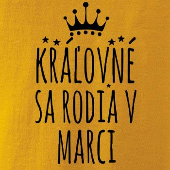 Kráľovné sa rodia v marci
