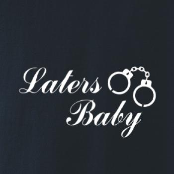 Laters baby púta Laters baby púta