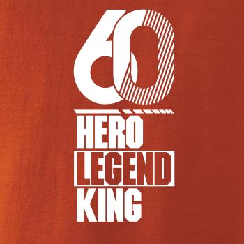 Hero, Legend, King x Queen 1960