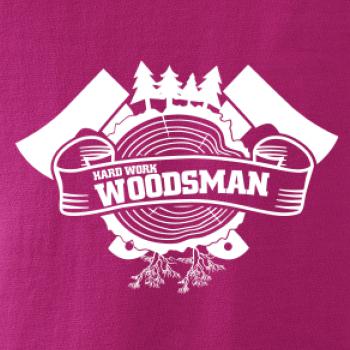 Hard Work Woodsman Hard Work Woodsman