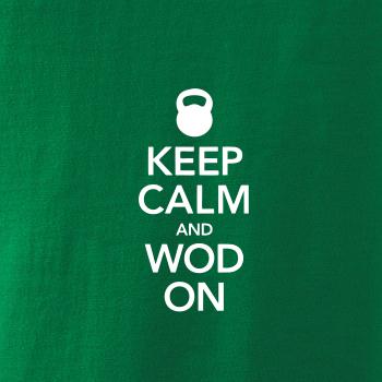 Keep calm and wod on Keep calm and wod on