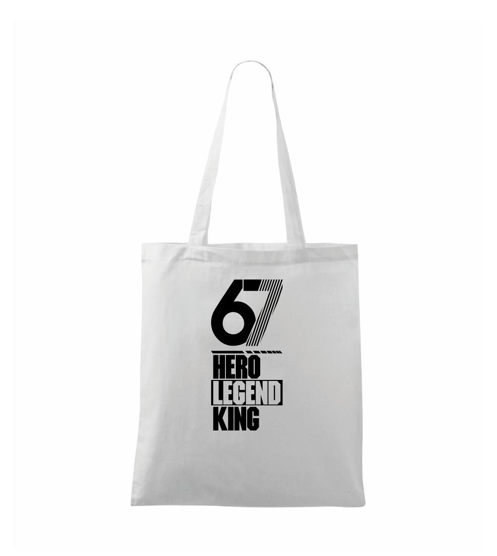 Hero, Legend, King x Queen 1967