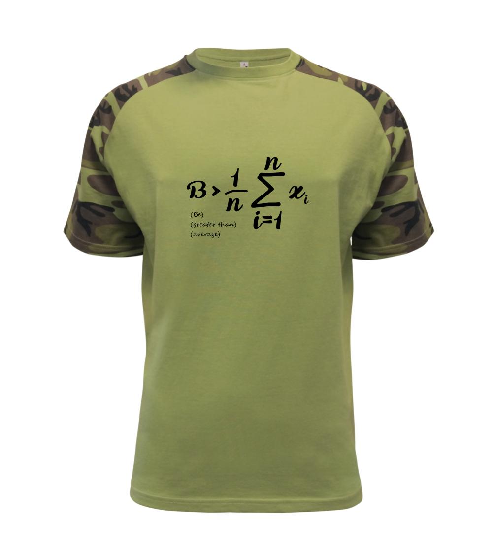 Grafické tričká - Be greater than average - Raglan Military