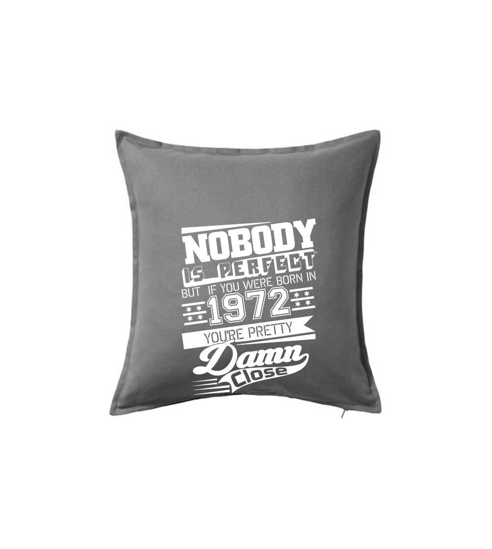 Nobody is perfect - 1972