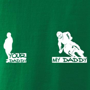 Your daddy - My daddy - Enduro