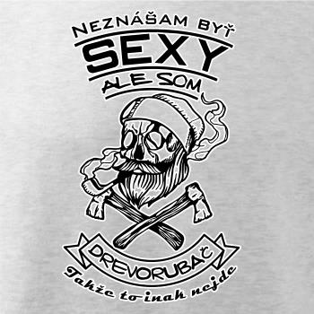 Neznášam byť sexy - drevorubač
