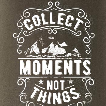 Collect moments not things