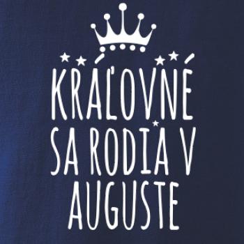 Kráľovné sa rodia v auguste