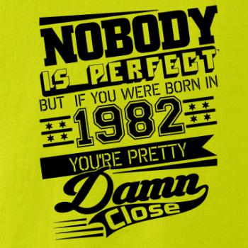 Nobody is perfect - 1982
