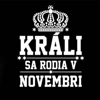Králi sa rodia v novembri
