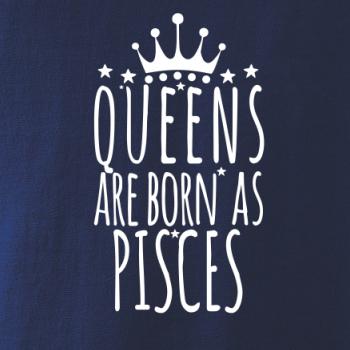 Queens are born as Pisces - Ryby