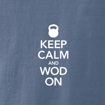 Keep calm and wod on Keep calm and wod on