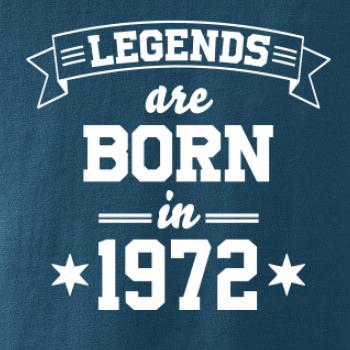Legends are born in 1972