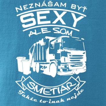 Neznášam byť sexy - Smetiar