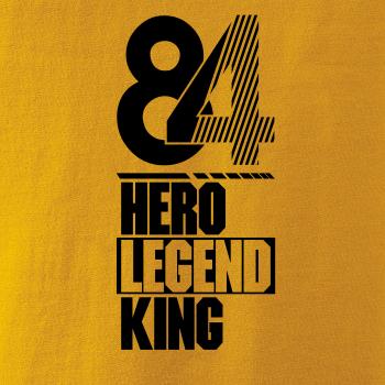 Hero, Legend, King x Queen 1984