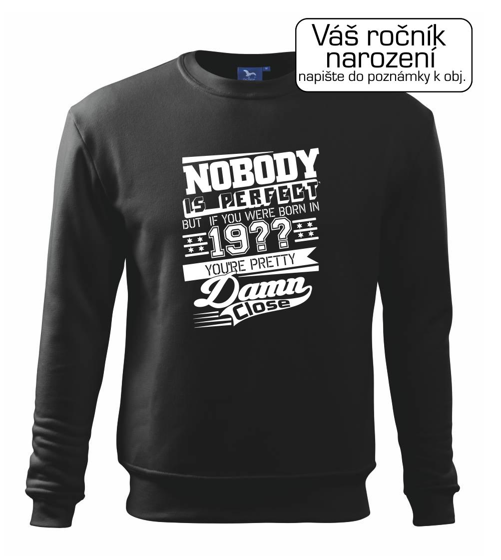 Nobody is perfect - Vlastný ročník Nobody is perfect - Vlastný ročník