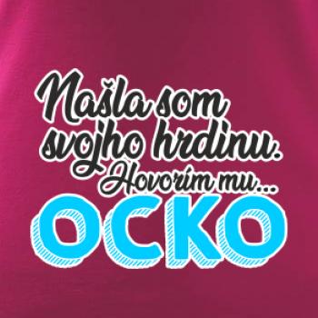 Našla som hrdinu - ocko