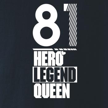 Hero, Legend, King x Queen 1981