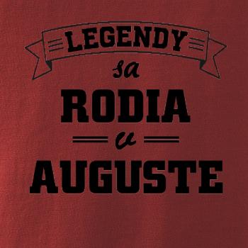 Legendy sa rodia v auguste