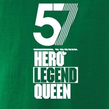 Hero, Legend, King x Queen 1957