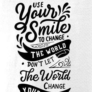 Your smile to change the world