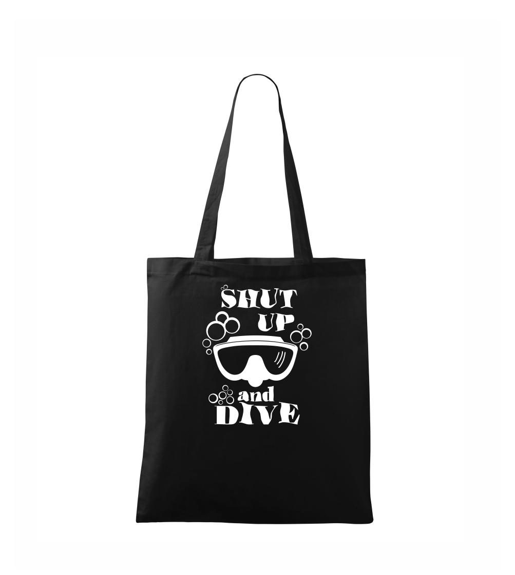 Shut up and dive Shut up and dive