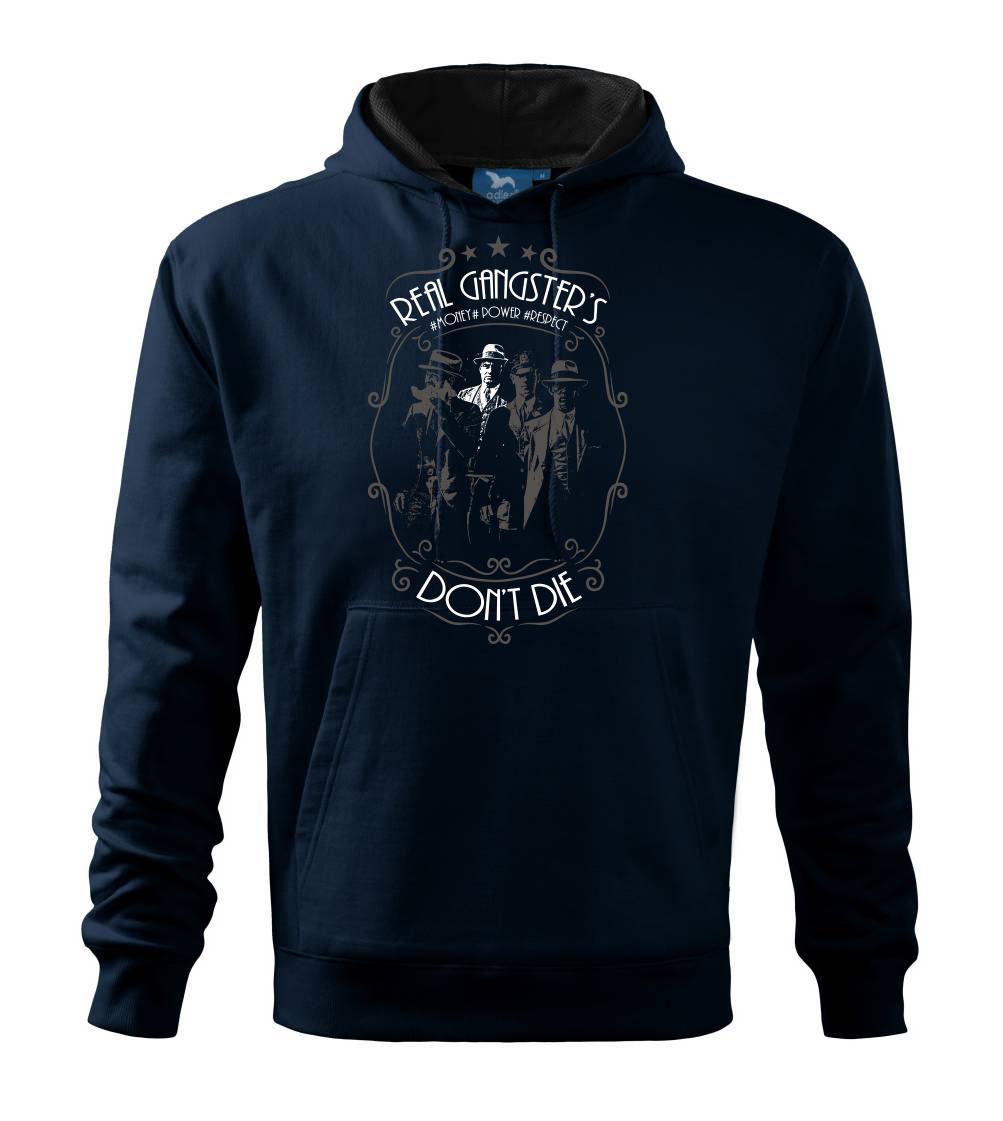 Real Gangster's Don't Die Real Gangster's Don't Die