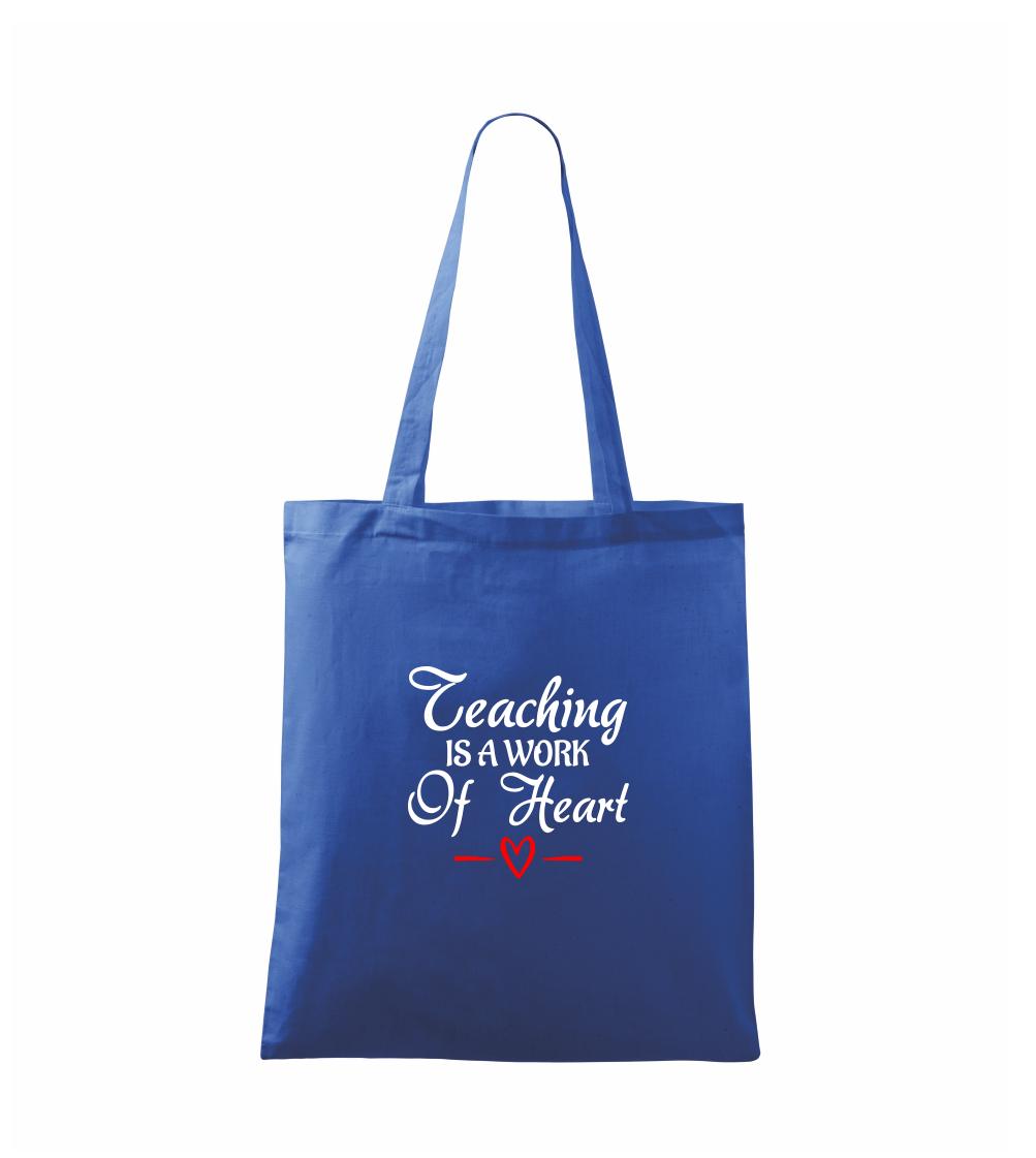 Teaching is a work of heart