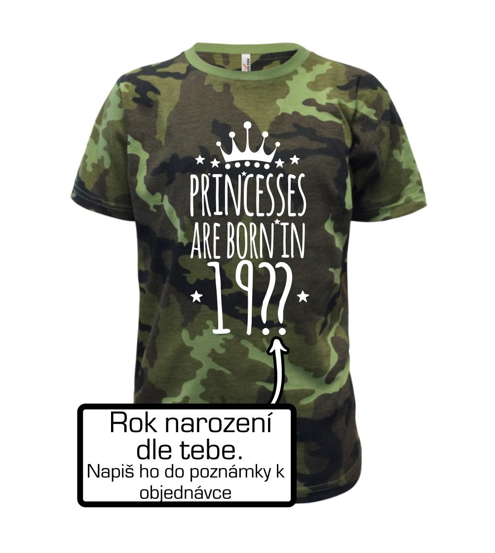 Tričká k narodeninám - Princesses are born in (vlastný nápis - rok narodenia) - Detské maskáčové tričko