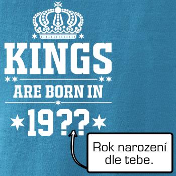 Kings are born in vlastný ročník Kings are born in vlastný ročník