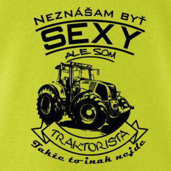 Neznášam byť sexy - Traktorista - Traktor Neznášam byť sexy - Traktorista - Traktor