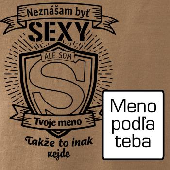 Neznášam byť sexy - Vlastné meno