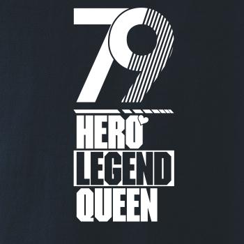 Hero, Legend, King x Queen 1979