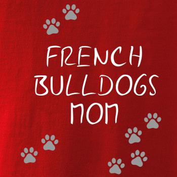 French Bulldogs mom (Francúzsky buldoček) (Reflexné labky)