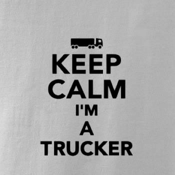 Keep calm im a trucker Keep calm im a trucker
