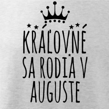 Kráľovné sa rodia v auguste