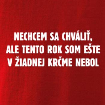 Tento rok som ešte nebol v krčme