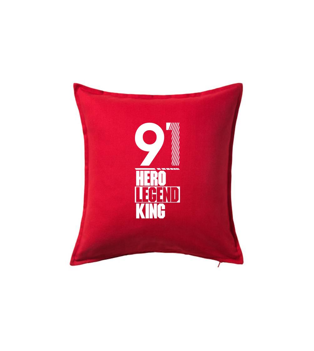 Hero, Legend, King x Queen 1991