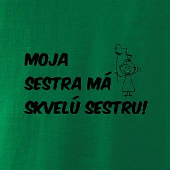 Moja sestra má skvelú sestru Moja sestra má skvelú sestru