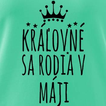 Kráľovné sa rodia v máji