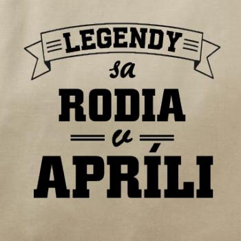 Legendy sa rodia v apríli