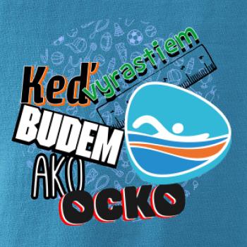 Keď vyrastiem budem ako ocko Plávanie 