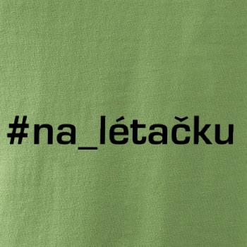 #na_lietačku